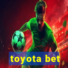 toyota bet